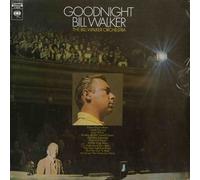 BILL WALKER ORCH. - goodnight bill walker (COLUMBIA 30226 LP)