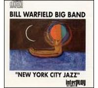 Bill Warfield & His Big Band - New York City Jazz