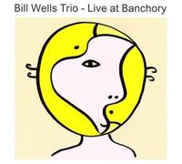 Bill Wells - Live at Banchory [Import]