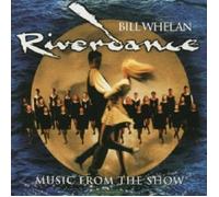 BILL WHELAN - RIVERDANCE CD 16 TRACKS CLASSIC-FOLK CROSSOVER/SOUNDTRACK NEUF