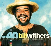 Bill Withers - Top 40 -Bill Withers. His Ultimate Top 40 -Collectio... CD NEUF