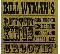 Bill Wyman`s Rhythm Kings - Groovin' [Import]