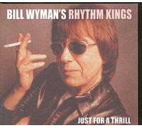 Bill Wyman's Rhythm Kings - Just for a Thrill [Import]