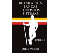 BILLAR A TRES BANDAS TODOS LOS SISTEMAS-PARTE 4