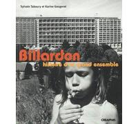 Billardon, histoire d'un grand ensemble Histoire d'un grand ensemble - Sylvain Taboury - Creaphis - broché - Beau livre