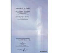 BILLAUDOT ARTAUD PIERRE-YVES - FLUTES AU PRESENT Méthode et pédagogie Bois Flute