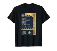 Billet de croisière VIP Cruiser First Class Drinker Funny Cruising T-Shirt
