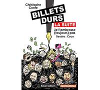 Billets durs, la suite: Je t'embrasse (toujours) pas