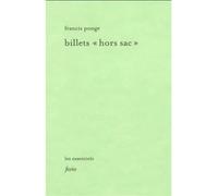 Billets "hors sac" - Francis Ponge - Fario - broché - Roman