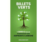 Billets Verts: + 5000 € par an en réduisant son empreinte carbone