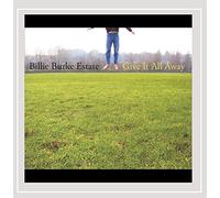 Billie Burke Estate - Give It All Away