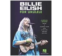 Billie Eilish For Ukulele: 17 Songs To Strum & Sing