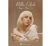 Billie Eilish Happier Than Ever Created by BILLIE EILISH (Auteur)