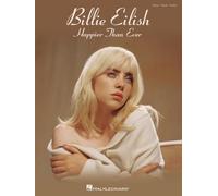 Billie Eilish – Happier Than Ever – Piano/Voix/Guitare – Hal Leonard