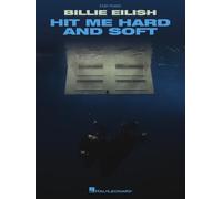 Billie Eilish: Hit Me Hard And Soft, Piano Facile - Recueil De Partitions Pour Piano Facile | 10 Chansons De L’Album Arrangées Pour Pianistes | Répertoire Pop Et Rock À Apprendre Et À Jouer