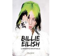 Adrian Besley – Billie Eilish – La biographie non officielle