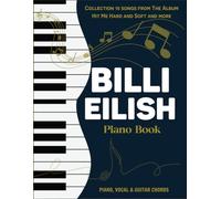 Billie Eilish Piano Book: Collection 15 songs from The Album Hit Me Hard and Soft and more.