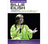 Billie Eilish – Really Easy Guitar – Recueil de 14 chansons avec accords et tablatures