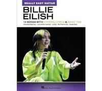 Billie Eilish – Really Easy Guitar – Recueil de 14 chansons avec accords et tablatures