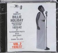 Billie Holiday, Alessandro Protti, Joan Giner, Gianni Tollara - The Complete Billie Holliday Mastertakes´Collection 1936/37; Vol. 2