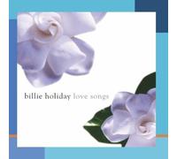 Billie Holiday BILLIE HOLIDAY LOVE SONGS (CD)
