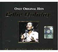 Billie Holiday - Billie Holiday: Only Origianal Hits