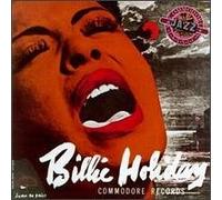 Billie Holiday: Commodore Jazz Classics (1939-1944)