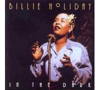 Billie Holiday - In the Dark