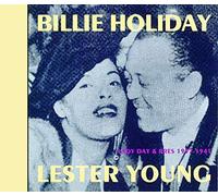 Billie Holiday & Lester Young - Lady Day & Pres 1937-1941
