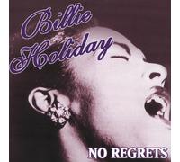 Billie Holiday - No Regrets