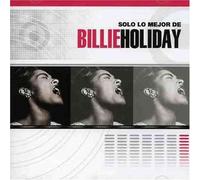 Billie Holiday - Solo Lo Mejor de