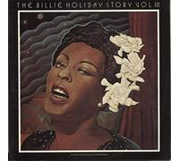 Billie Holiday - The Billie Holiday Story Volume III