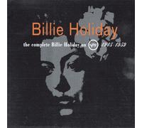 Billie Holiday - The Complete Billie Holiday On Verve 1945-1959