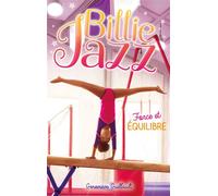 Billie Jazz - Tome 11 - Force et équilibre - Geneviève Guilbault - Hachette Romans - broché - Roman junior