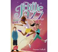 Billie Jazz - Tome 5 Danse ta vie ! - Geneviève Guilbault - Ldp Jeunesse - Poche - Roman junior