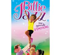 Billie Jazz - Tome 6 Une pyramide d'émotions - Geniève Guilbault - Ldp Jeunesse - Poche - Roman junior