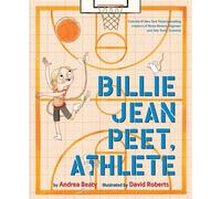 Billie Jean Peet, Athlete A Picture Book - Andrea Beaty - Abrams Books for Young Readers - ebook (ePub) - Livre