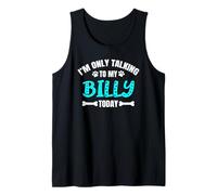Billies Chiens I'm Only Talking to My Billy Today Débardeur