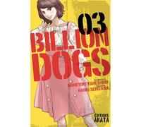 Billion Dogs - tome 3 - Muneyuki Kaneshiro - Akata - broché - Manga