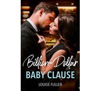 Billion-Dollar Baby Clause - Louise Fuller - Mills & Boon - ebook (ePub) - Livre