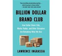 Billion Dollar Brand Club by Lawrence Ingrassia Lawrence Ingrassia (Auteur)