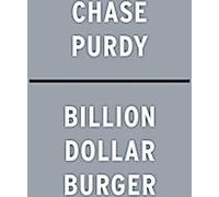 Billion Dollar Burger : La course des grandes entreprises technologiques pour l'avenir de l'alimentation