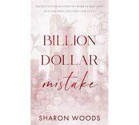 Billion Dollar Mistake An Opposites Attract Office Romance - Sharon Woods - Auto-Édition - ebook (ePub) - Livre