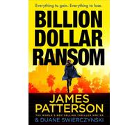 Billion-Dollar Ransom The unmissable new thriller from the Sunday Times bestselling author - James Patterson - Penguin - ebook (ePub) - Livre