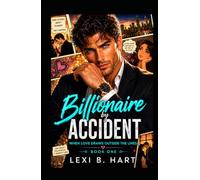 Billionaire by Accident: When Love Draws Outside the Lines