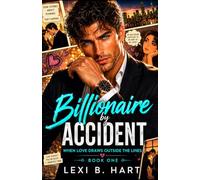 Billionaire by Accident: When Love Draws Outside the Lines