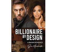 Billionaire by Design: A Bwwm Romance