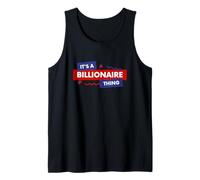 Billionaire Gift Rich Successful Entrepreneur Billionaires Débardeur