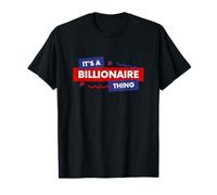 Billionaire Gift Rich Successful Entrepreneur Billionaires T-Shirt