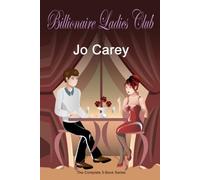 Billionaire Ladies Club: The Complete 3-Book Series